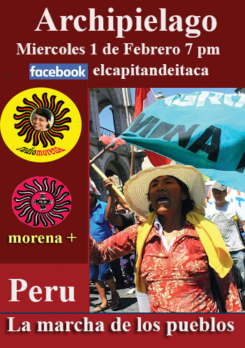 PERU, VAN POR LA HUELGA GENERAL II (VER EN MEDIOS -abajo- PERU EN LUCHA I !!! Paro nacional civico y popular, y en Cartas sobre la mesa. Peru. que desmadre se traen?