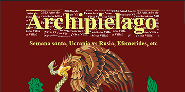 Archipielago 25 de Febrero 2023  Semana santa, guerra Rusia vs. Ucrania, efemerides y paises latinoamericanos en crisis.
